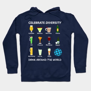 Celebrate Diversity Drink Around The World Hoodie
